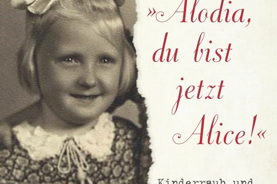 Buchcover von »„Alodia, du bist jetzt Alice. Kinderraub und Zwangsadoption im Nationalsozialismus.« Foto: Verlag Cbt/Verlagsgruppe Random House