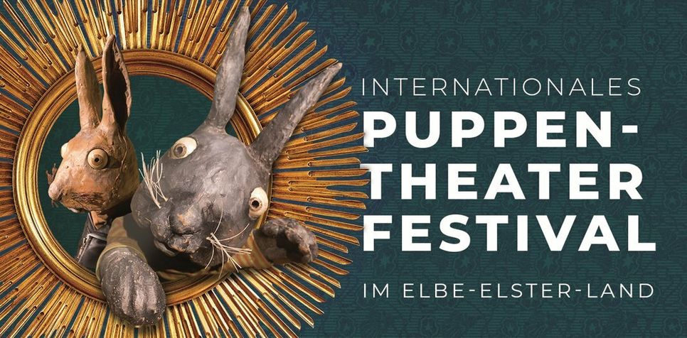 Das internationale Puppentheaterfestival 2022 im Elbe-Elster-Land.
