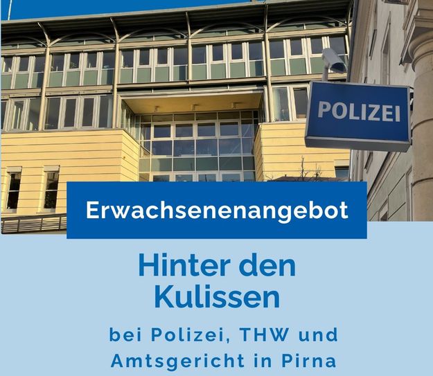 Reingeschaut bei Polizei, Amtsgericht und THW in Pirna.