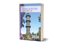 200 Seiten bieten eine Fülle an Lesestoff im Neuen Oberalusitzer Hausbuch für 2026.