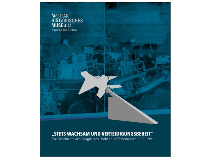 Das neue Buch über den Flugplatz in Rothenburg wird am 19. Mai in der Aula der Oberschule Rothenburg nicht nur vorgestellt, jeder Besucher erhält auch kostenlos ein Exemplar. Bild: Militärhistorischen Museum Flugplatz Berlin-Gatow